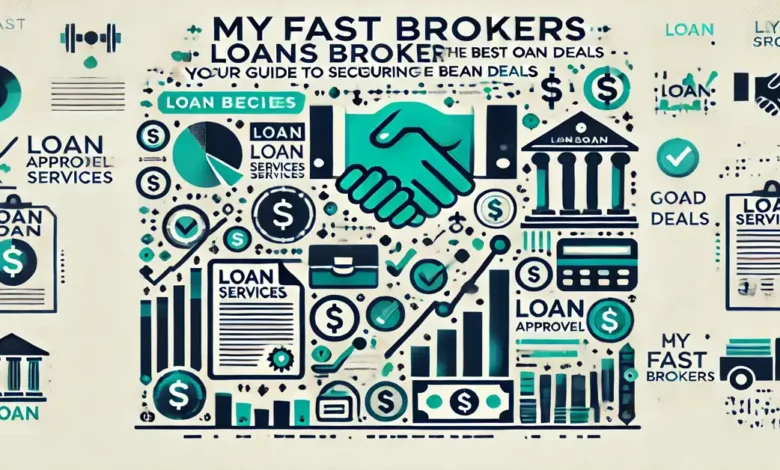 MyFastBroker Loans Brokers.